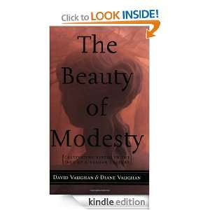   Beauty of Modesty Cultivating Virtue in the Face of a Vulgar Culture