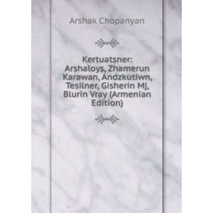   Gisherin Mj, Blurin Vray (Armenian Edition) Arshak Chopanyan Books