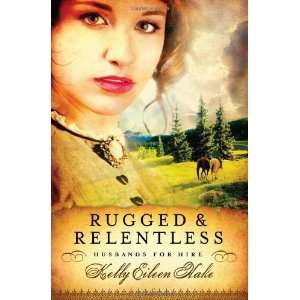   Relentless (Husbands for Hire) [Paperback] Kelly Eileen Hake Books