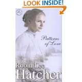 Patterns of Love (Coming to America, Book 2) by Robin Lee Hatcher (Mar 
