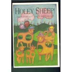  FORGOT BIRTHDAY CARD. HOLEY SHEEP DID I FORGET YOUR 