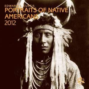   Portraits Of Native Americans 2012 Wall Calendar