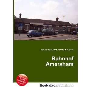  Bahnhof Amersham Ronald Cohn Jesse Russell Books