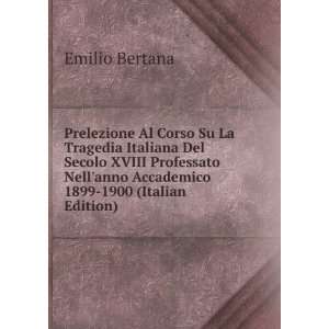   anno Accademico 1899 1900 (Italian Edition) Emilio Bertana Books