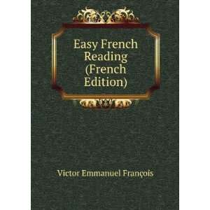   French Reading (French Edition) Victor Emmanuel FranÃ§ois Books