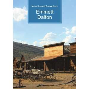  Emmett Dalton Ronald Cohn Jesse Russell Books