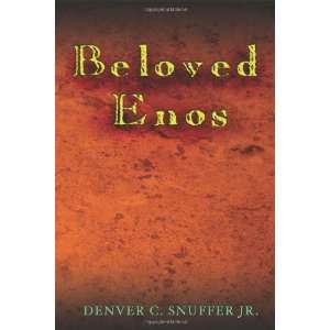  Beloved Enos [Paperback] Denver C. Snuffer Jr. Books