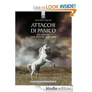 Attacchi di panico (Italian Edition) Dottor Roberto Pagnanelli 