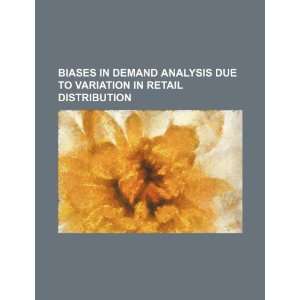  Biases in demand analysis due to variation in retail 