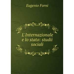   Lo Stato Studii Sociali (Italian Edition) Eugenio Forni Books