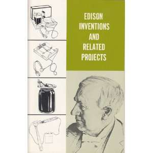  Edison Inventions and Related Projects Robert F. Schultz Books