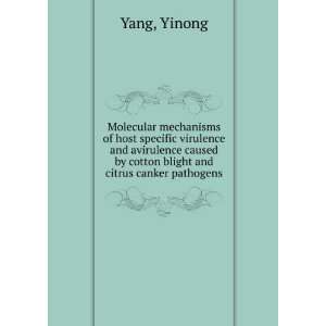  Molecular mechanisms of host specific virulence and 