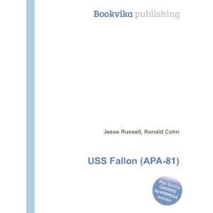  USS Fallon (APA 81) Ronald Cohn Jesse Russell Books