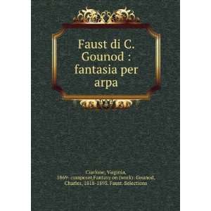  Faust di C. Gounod  fantasia per arpa Virginia, 1869 