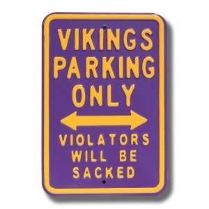  Minnesota Vikings Violaters will be Sacked Parking Sign 