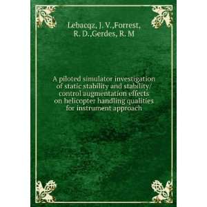   instrument approach J. V.,Forrest, R. D.,Gerdes, R. M Lebacqz Books