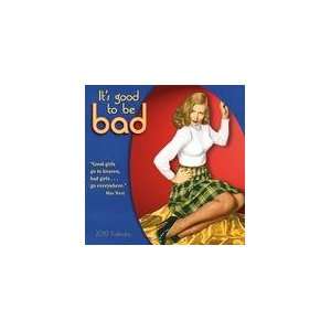  Its Good to Be Bad 2010 Wall Calendar 12 X 12