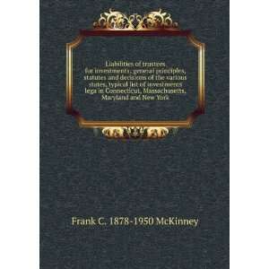   , Maryland and New York Frank C. 1878 1950 McKinney Books