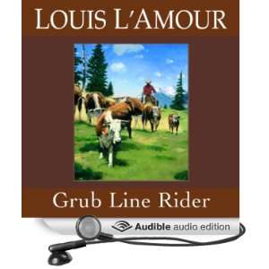  Grub Line Rider (Dramatized) (Audible Audio Edition 