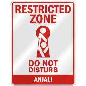   RESTRICTED ZONE DO NOT DISTURB ANJALI  PARKING SIGN