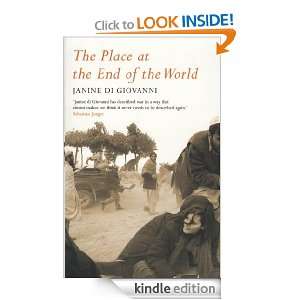 The Place At The End Of The World Stories from the Frontline Janine 