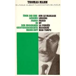   , lessing, freud et la pensée moderne, mon temps Thomas Mann Books