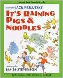 Its Raining Pigs & Noodles Jack Prelutsky