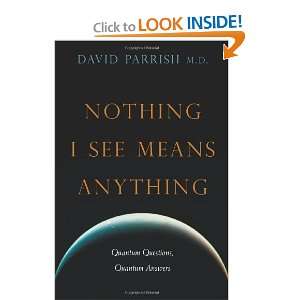 com Nothing I See Means Anything Quantum Questions, Quantum Answers 