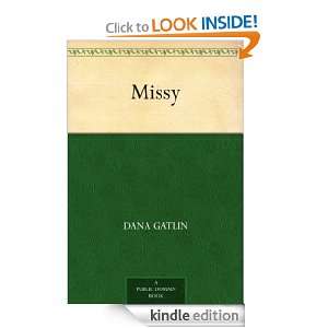  Missy eBook Dana Gatlin Kindle Store