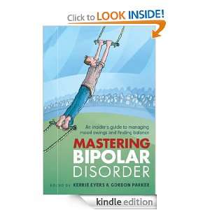 Mastering Bipolar Disorder Gordon / Eyers, Kerrie Parker, Kerrie 