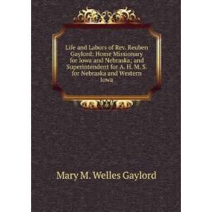   for Nebraska and Western Iowa Mary M. Welles Gaylord Books