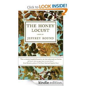 The Honey Locust Jeffrey Round  Kindle Store