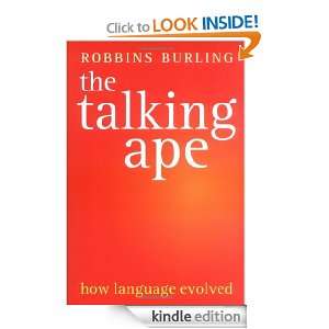 The Talking Ape How Language Evolved (Studies in the Evolution of 