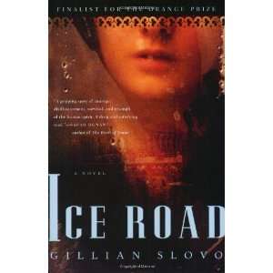  Ice Road A Novel [Paperback] Gillian Slovo Books