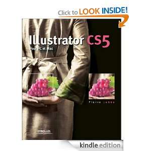 Illustrator CS5 (French Edition) Pierre Labbe  Kindle 