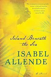 Island Beneath the Sea by Isabel Allende 2010, Hardcover  
