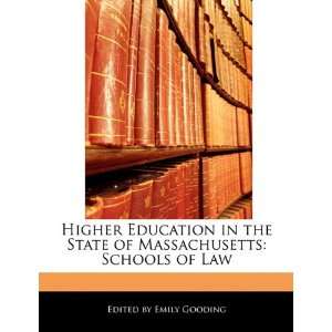   of Massachusetts Schools of Law (9781171178392) Emily Gooding Books