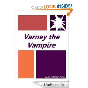 Varney the Vampire  Full Annotated version James Malcom Rymer 