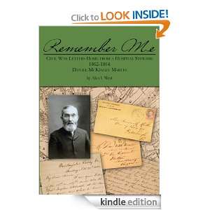 Remember Me, Civil War Letters Home from a Hospital Steward, 1862 1864 