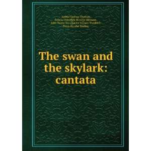   Swan and the Skylark Cantata Arthur Goring Thomas  Books