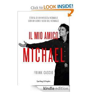 Il mio amico Michael (Varia) (Italian Edition) Frank Cascio, E 