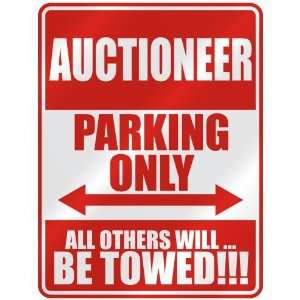   AUCTIONEER PARKING ONLY  PARKING SIGN OCCUPATIONS