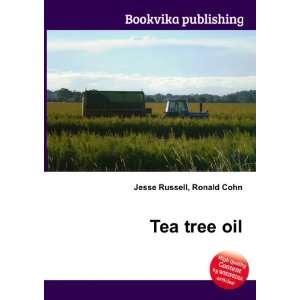  Tea tree oil Ronald Cohn Jesse Russell Books
