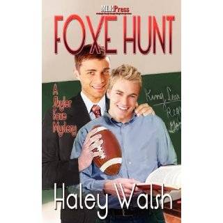 Foxe Hunt (A Skyler Foxe Mystery, No. 2) by Haley Walsh (Sep 8, 2011)