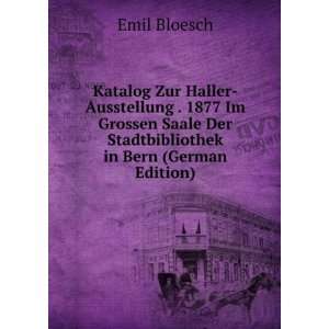   Der Stadtbibliothek in Bern (German Edition) Emil Bloesch Books