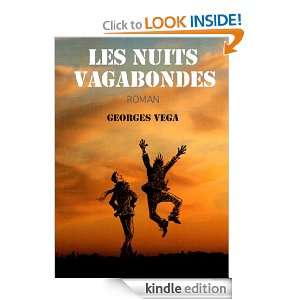 LES NUITS VAGABONDES (French Edition) Georges Vega  