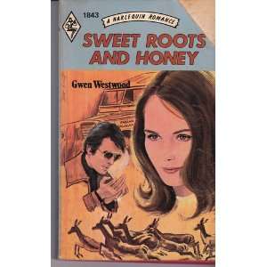  Sweet roots and honey Gwen Westwood Books