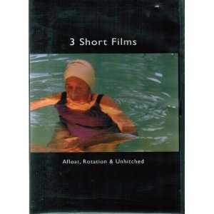  3 Short Films Afloat, Rotation & Unhitched (Films by Erin 