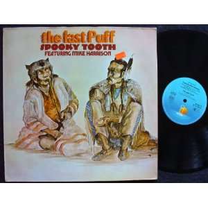  the last puff; made in Germany Spooky Tooth Music