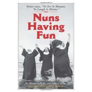  Nuns Having Fun [Paperback] Maureen Kelly Books